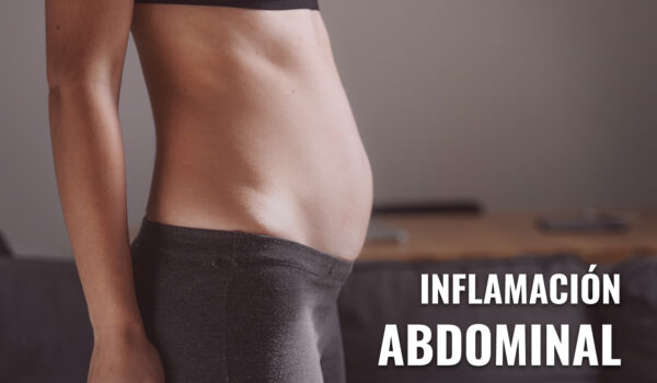 PAUTAS NUTRICIONALES PARA REDUCIR Y MEJORAR LA INFLAMACIÓN ABDOMINAL